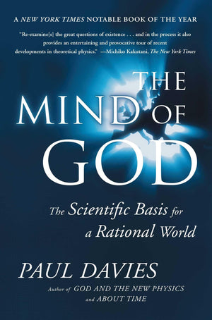 The Mind Of God: The Scientific Basis For A Rational World,Used
