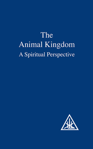 The Animal Kingdom: A Spiritual Perspective,Used