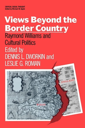 Views Beyond The Border Country (Critical Social Thought)