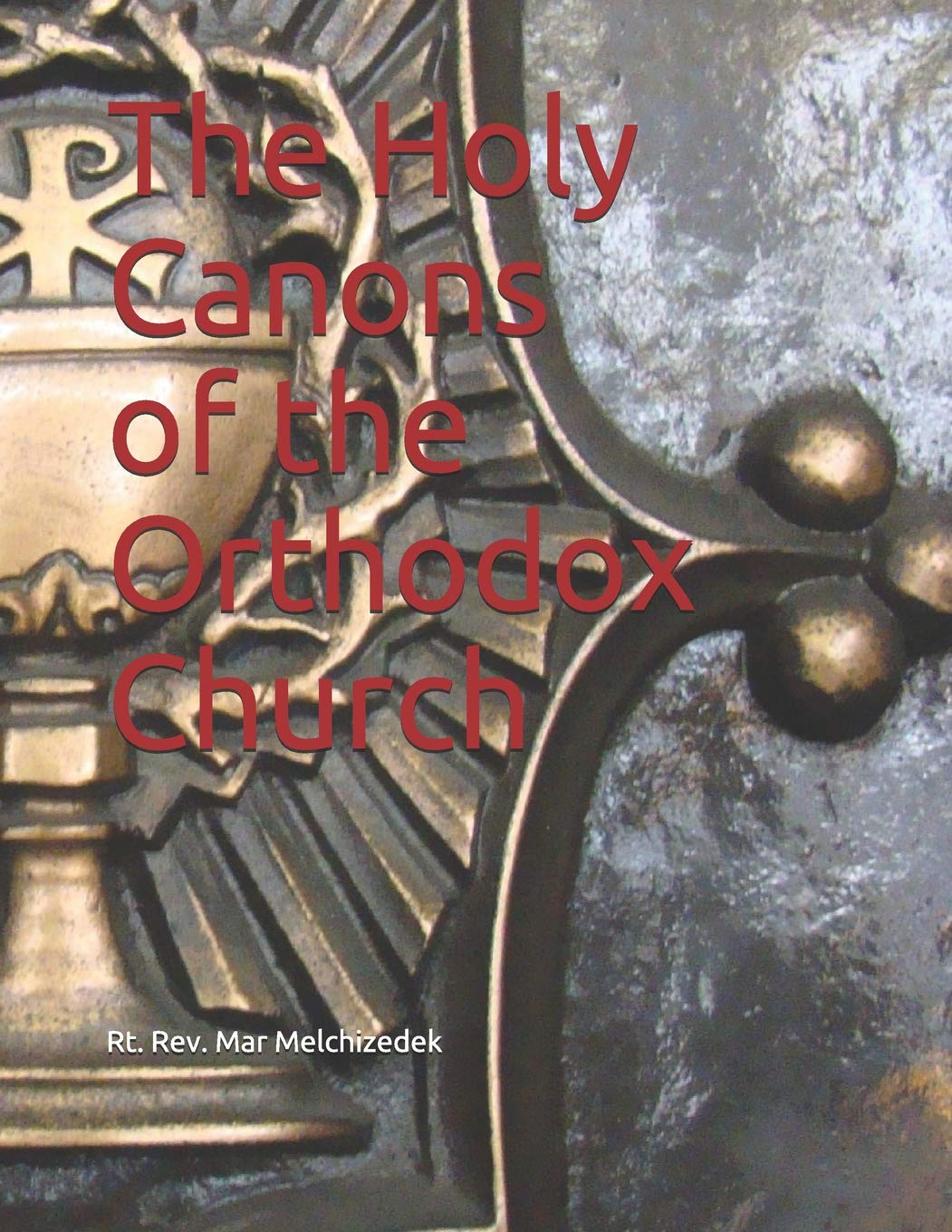 The Holy Canons Of The Orthodox Church,New