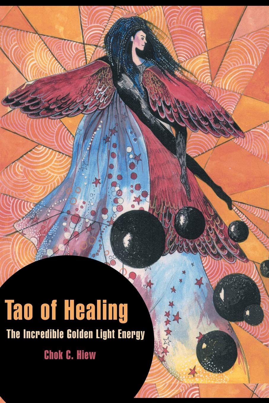 Tao of Healing: The Incredible Golden Light Energy,Used