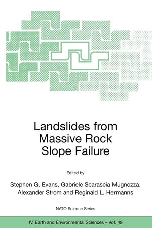 Landslides from Massive Rock Slope Failure (NATO Science Series: IV:),Used