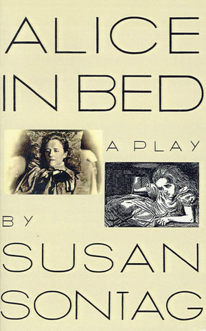 Alice in Bed: A Play,Used