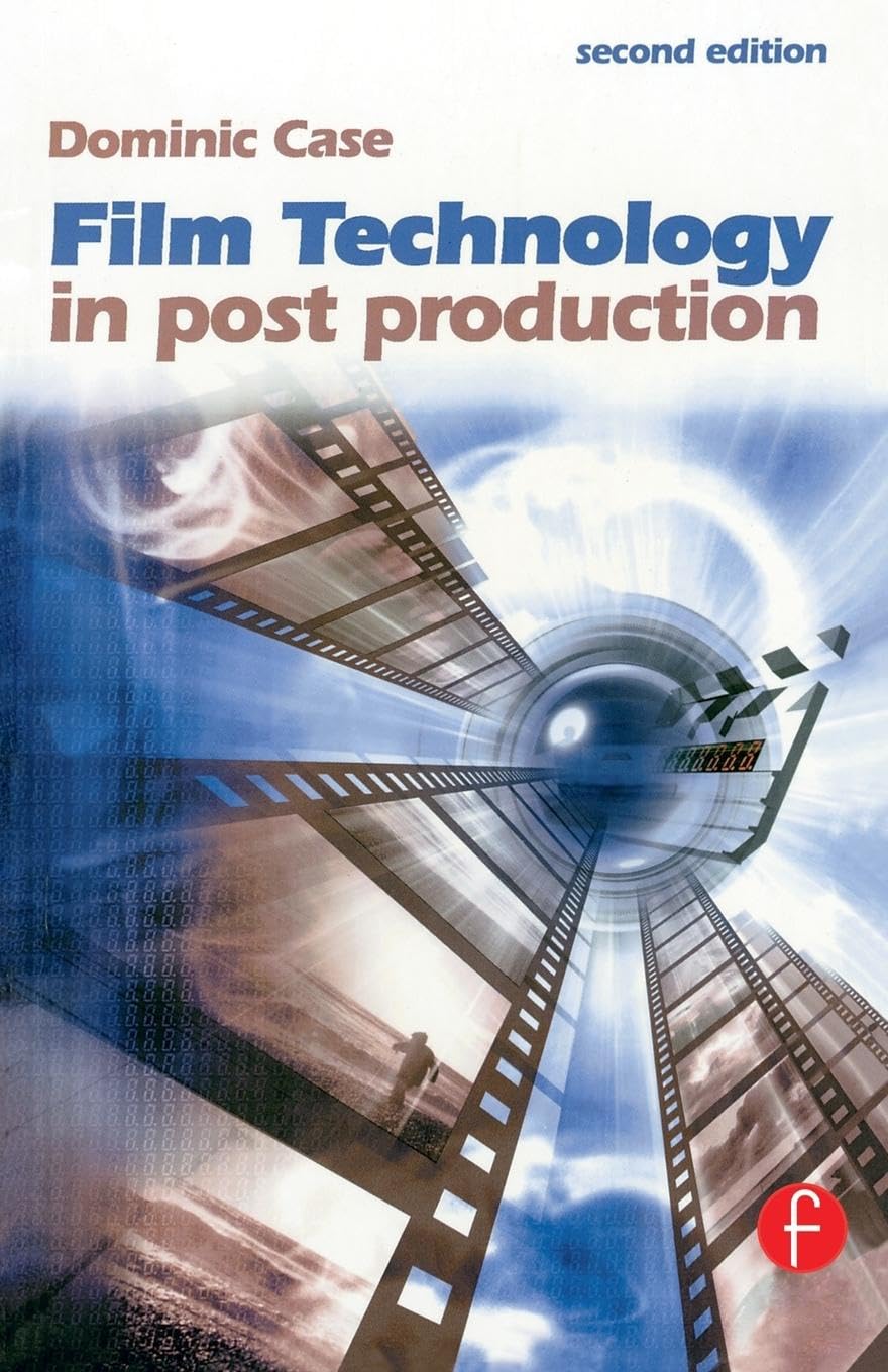 Film Technology In Post Production (Media Manuals),New
