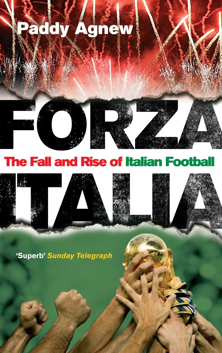 Forza Italia: The Fall and Rise of Italian Football,New