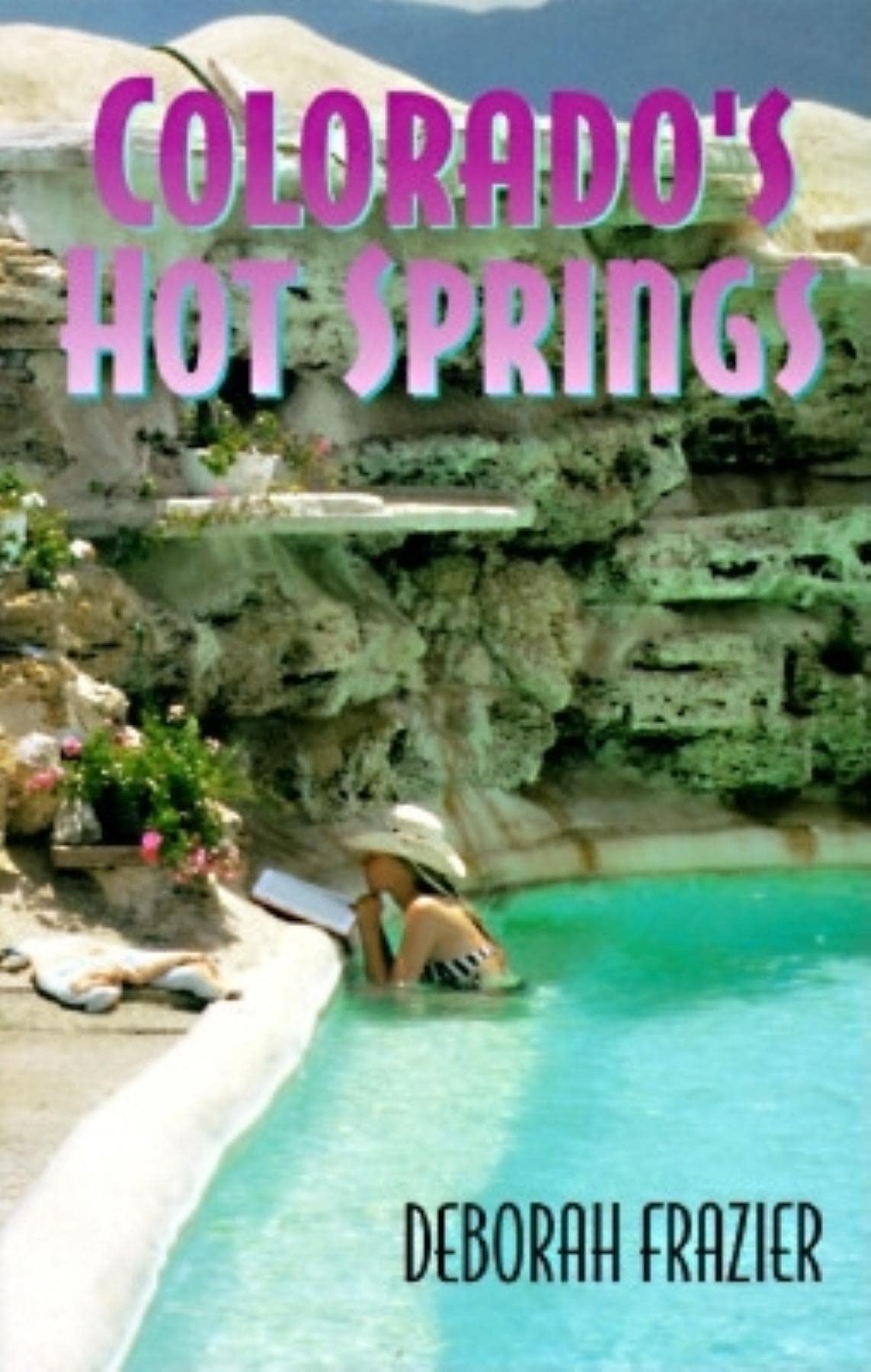 Colorado's Hot Springs (The Pruett Series),Used