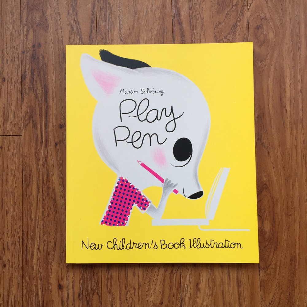 Play Pen: New Children's Book Illustration,New