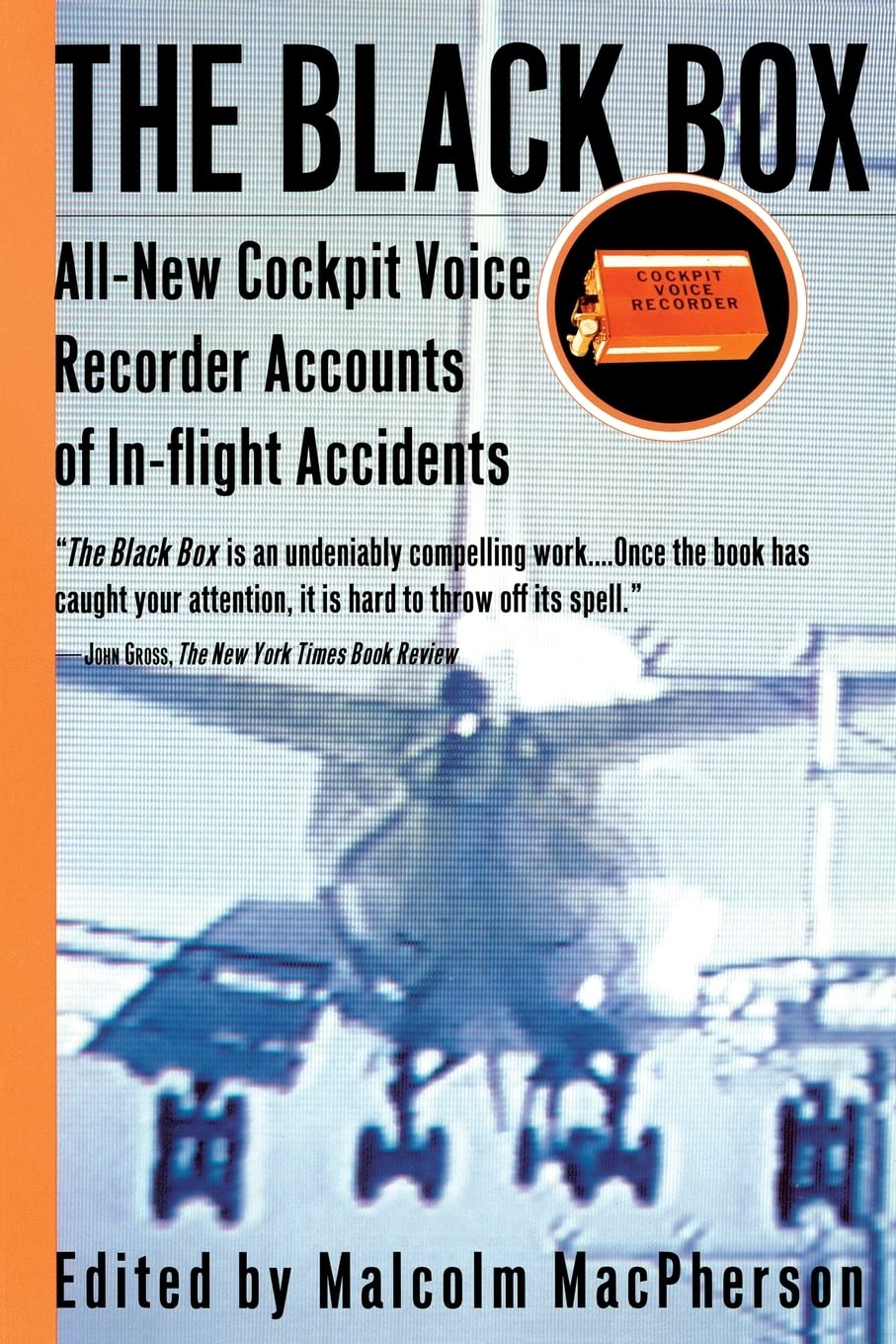 The Black Box: Allnew Cockpit Voice Recorder Accounts Of Inflight Accidents,Used