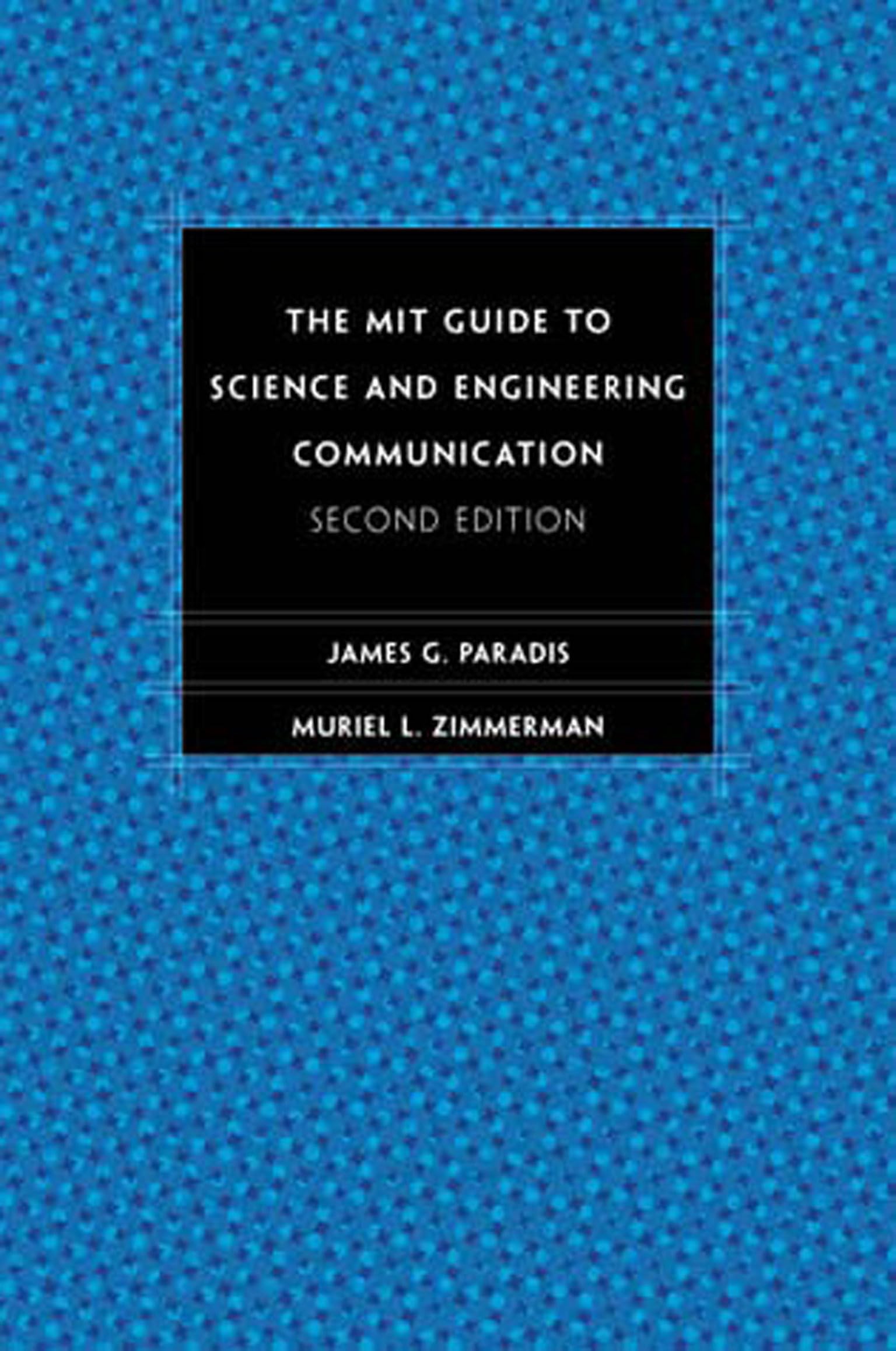 The MIT Guide to Science and Engineering Communication: Second Edition,Used