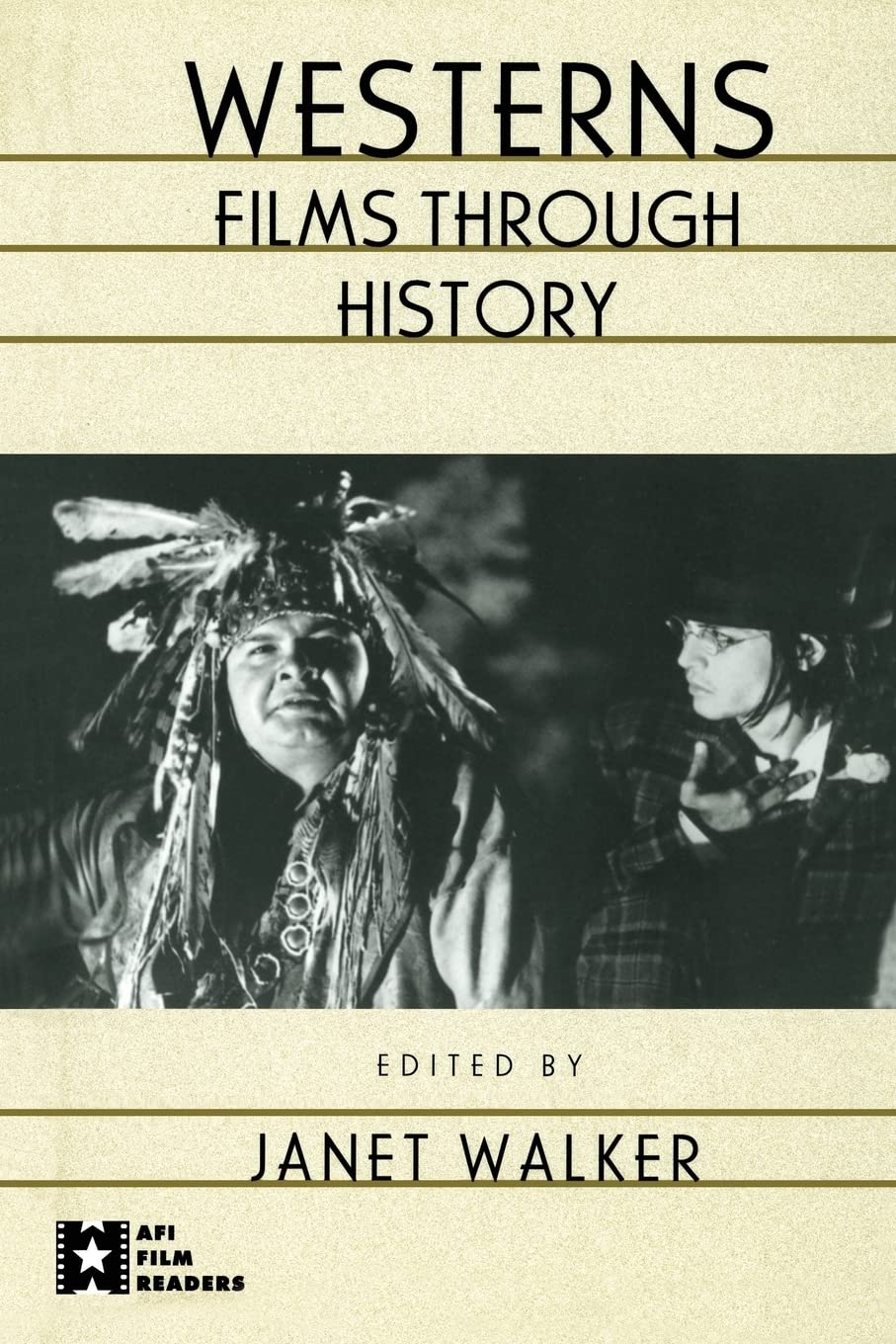 Westerns: Films Through History (Afi Film Readers)