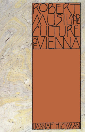 Robert Musil And The Culture Of Vienna,New