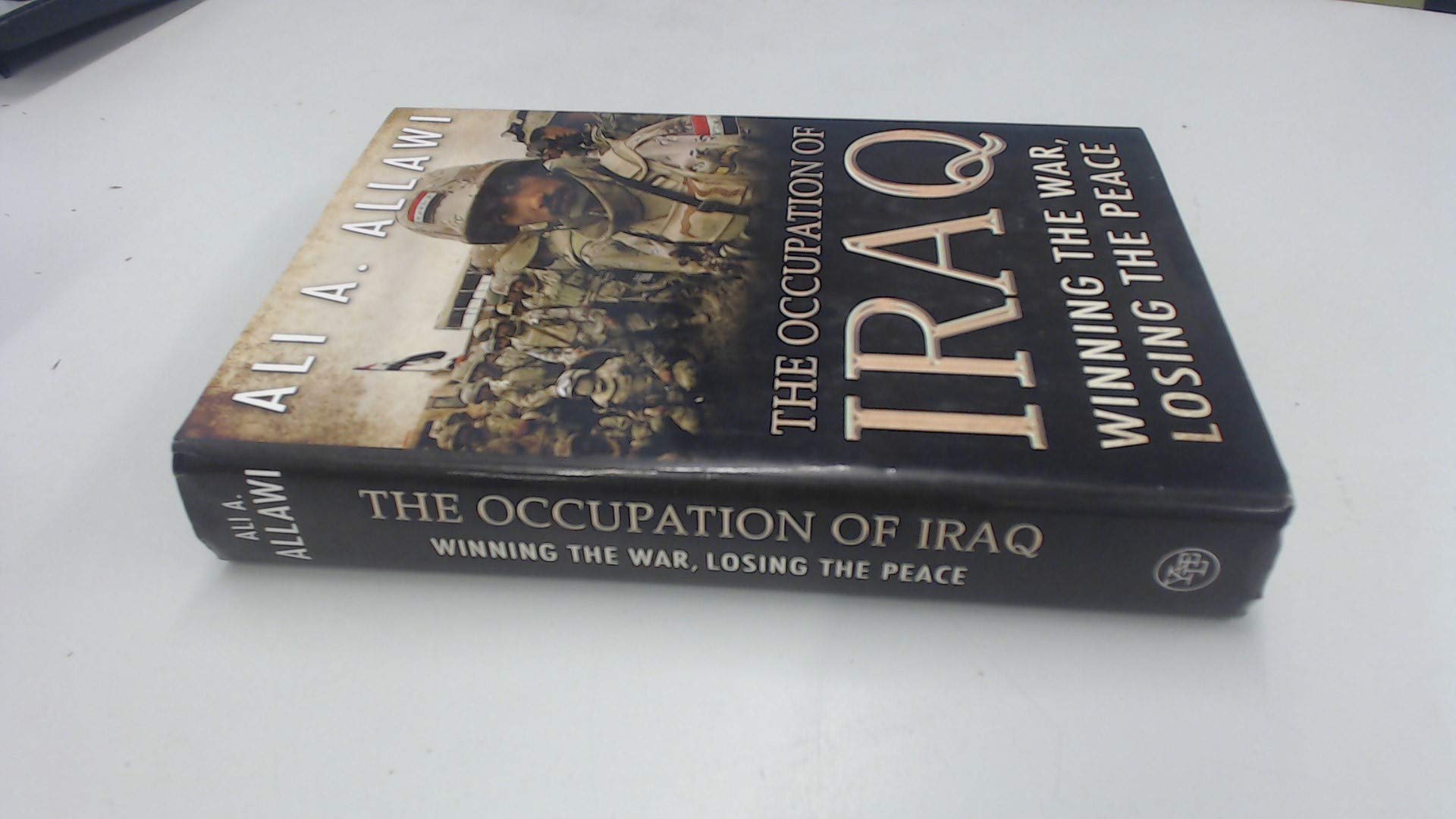 The Occupation Of Iraq: Winning The War, Losing The Peace-new,New