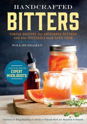 Handcrafted Bitters: Simple Recipes for Artisanal Bitters and the Cocktails That Love Them,Used