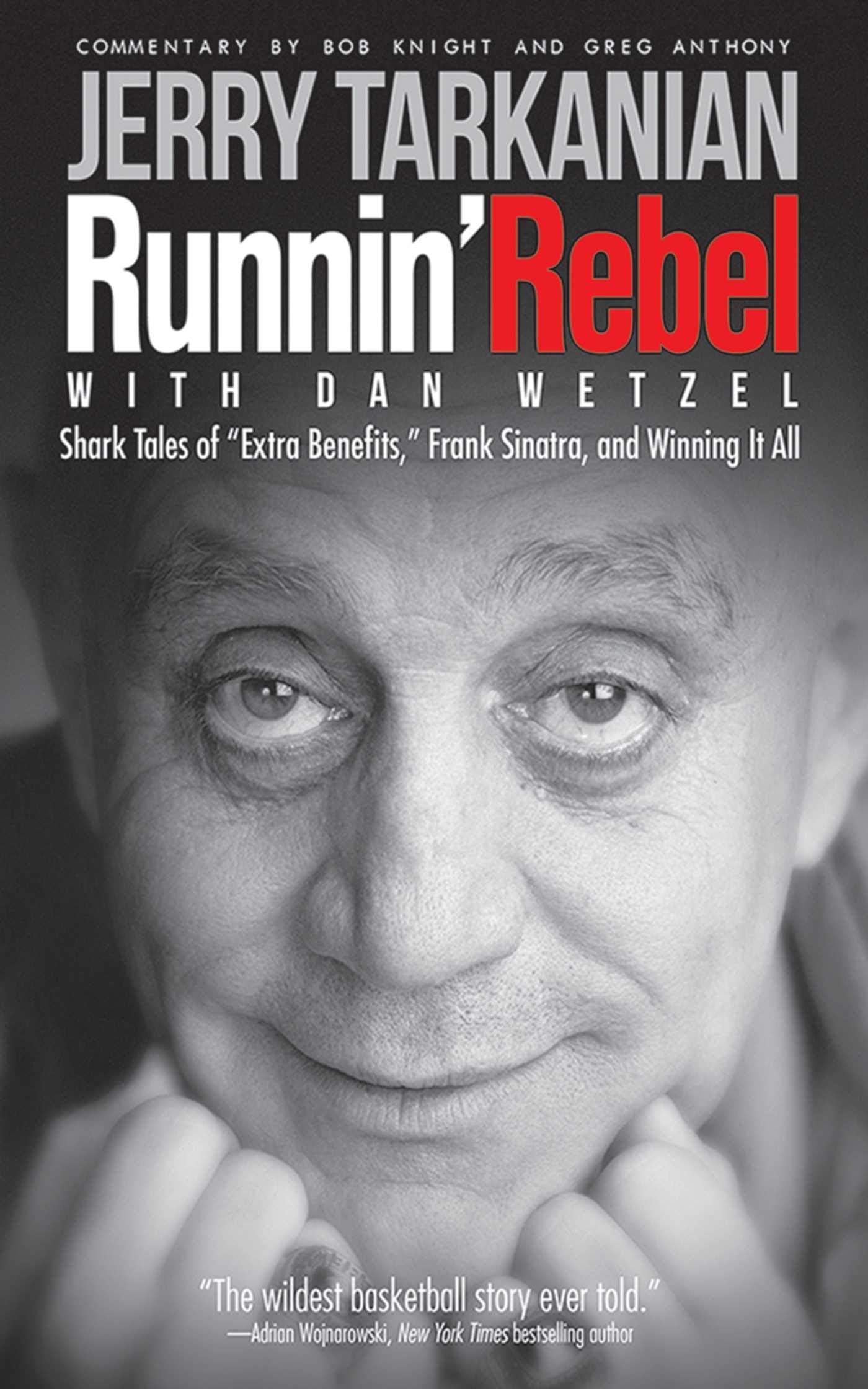 Runnin' Rebel: Shark Tales Of 'Extra Benefits,' Frank Sinatra, And Winning It All,Used