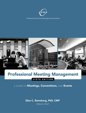 Professional Meeting Management: A Guide to Meetings, Conventions, and Events,New