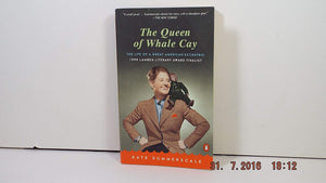 The Queen Of Whale Cay: The Eccentric Story Of 'Joe' Carstairs, Fastest Woman On Water