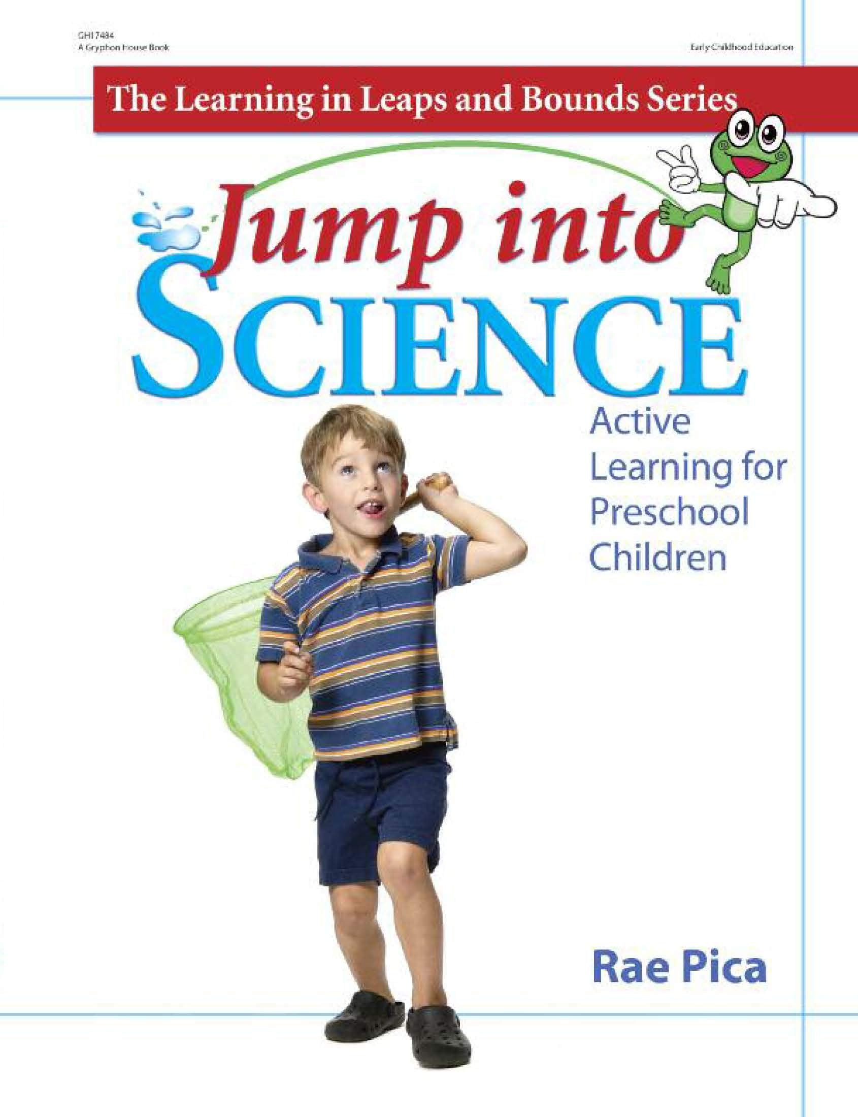 Jump Into Science: Active Learning For Preschool Children (Learning In Leaps And Bounds),Used