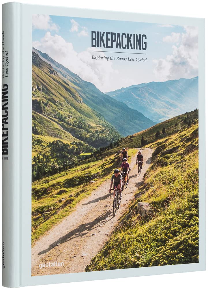 Bikepacking: Exploring the Roads Less Cycled,Used