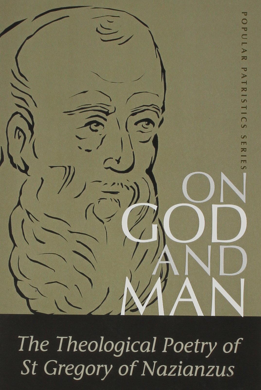 On God and Man: The Theological Poetry of st Gregory of Nazianzus (St. Vladimir's Seminary Press 'Popular Patristics' Series.),Used