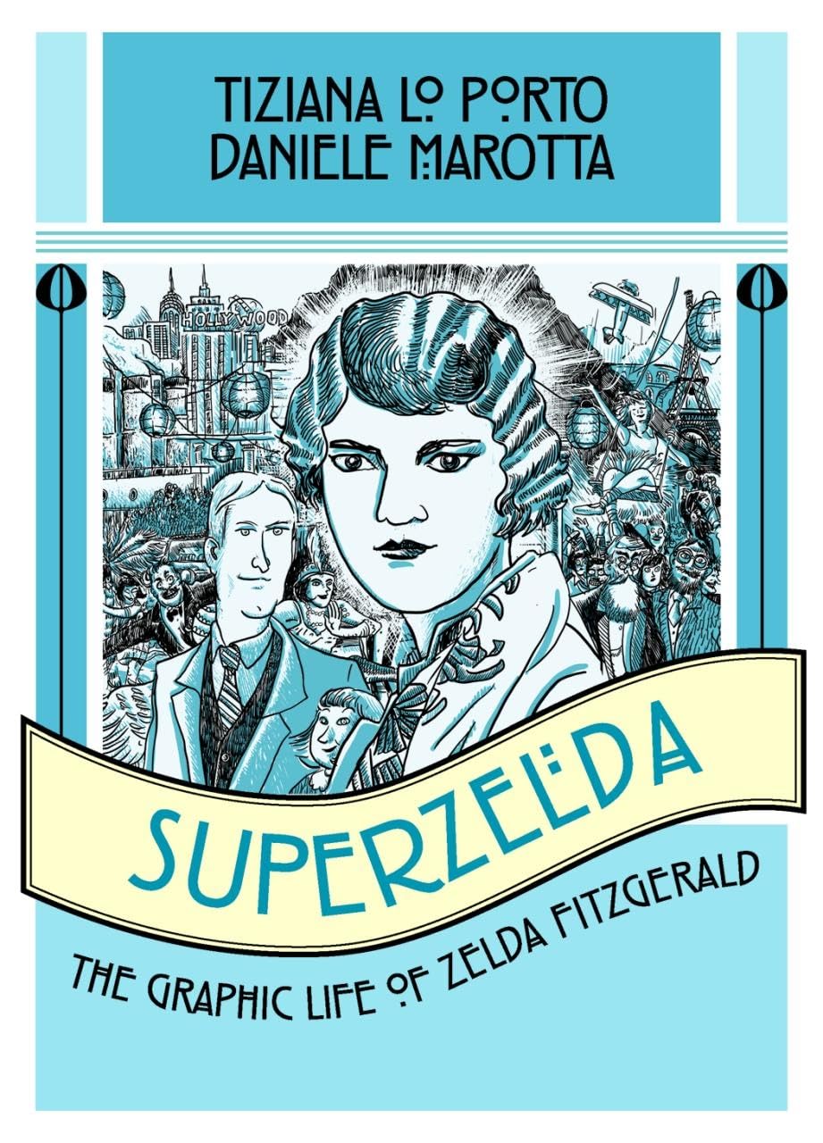 Superzelda: The Graphic Life of Zelda Fitzgerald,Used