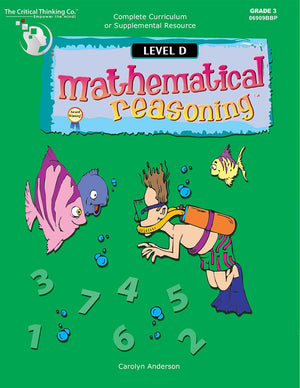 Mathematical Reasoning Level D Workbook, Bridging the Gap Between Computation and Math Reasoning (Grade 3),Used