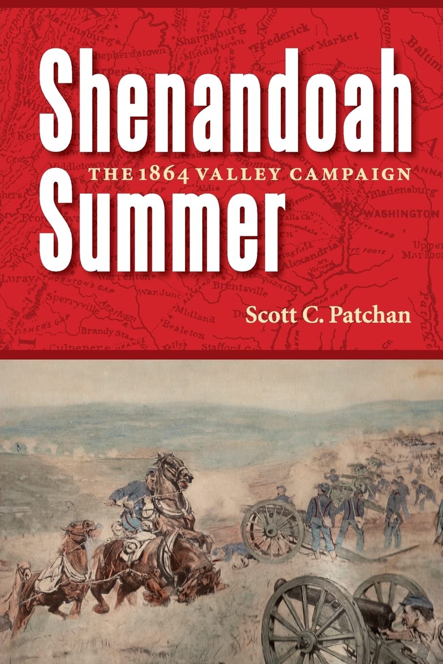 Shenandoah Summer: The 1864 Valley Campaign,New