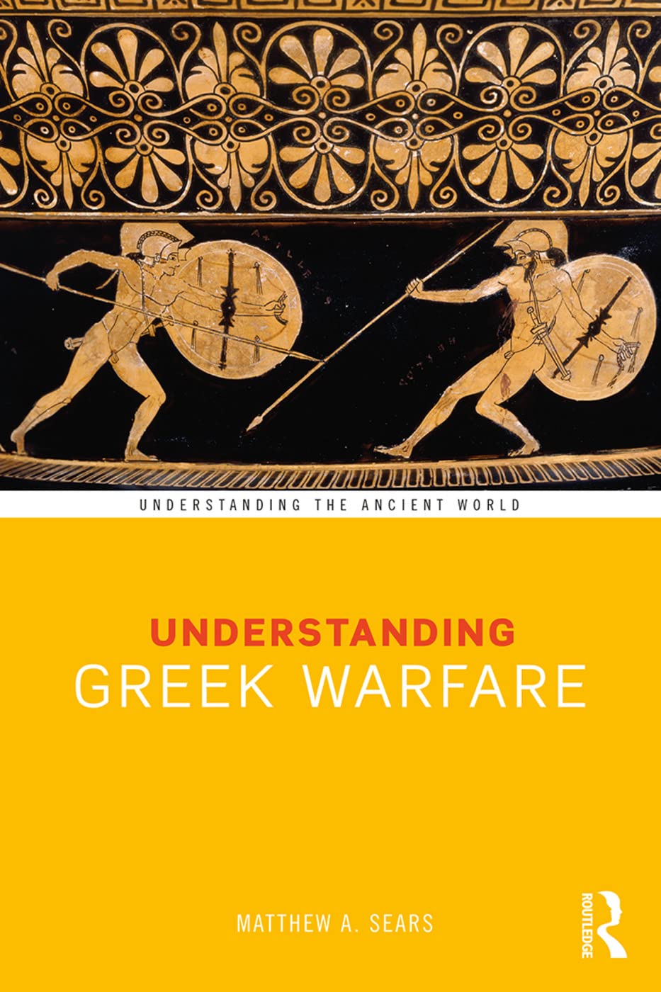 Understanding Greek Warfare (Understanding the Ancient World),Used