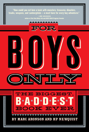 For Boys Only: The Biggest, Baddest Book Ever,Used