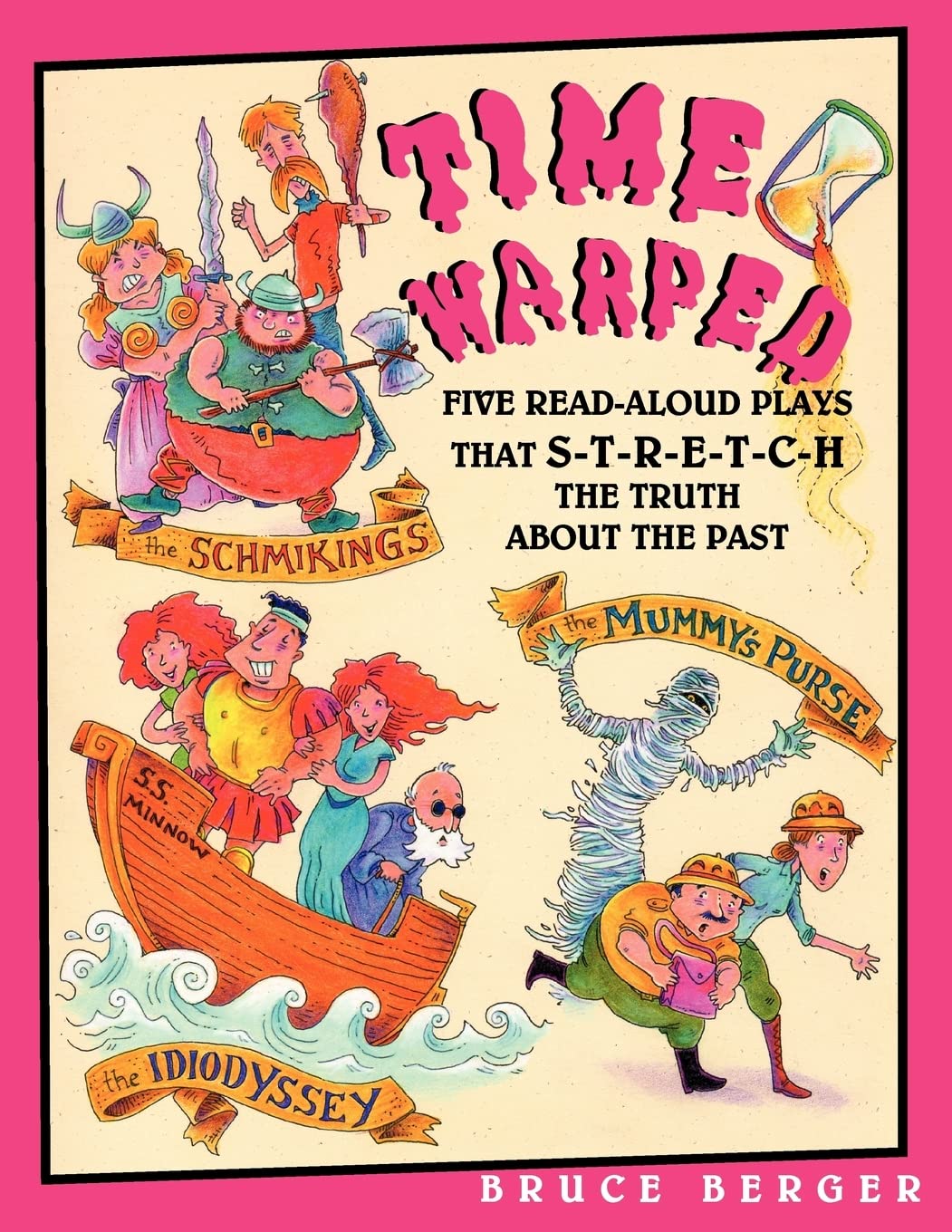 Time Warped: Five ReadAloud Plays That Stretch the Truth About the Past,Used