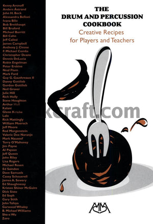 The Drum and Percussion Cookbook: Creative Recipes for Players and Teachers,Used