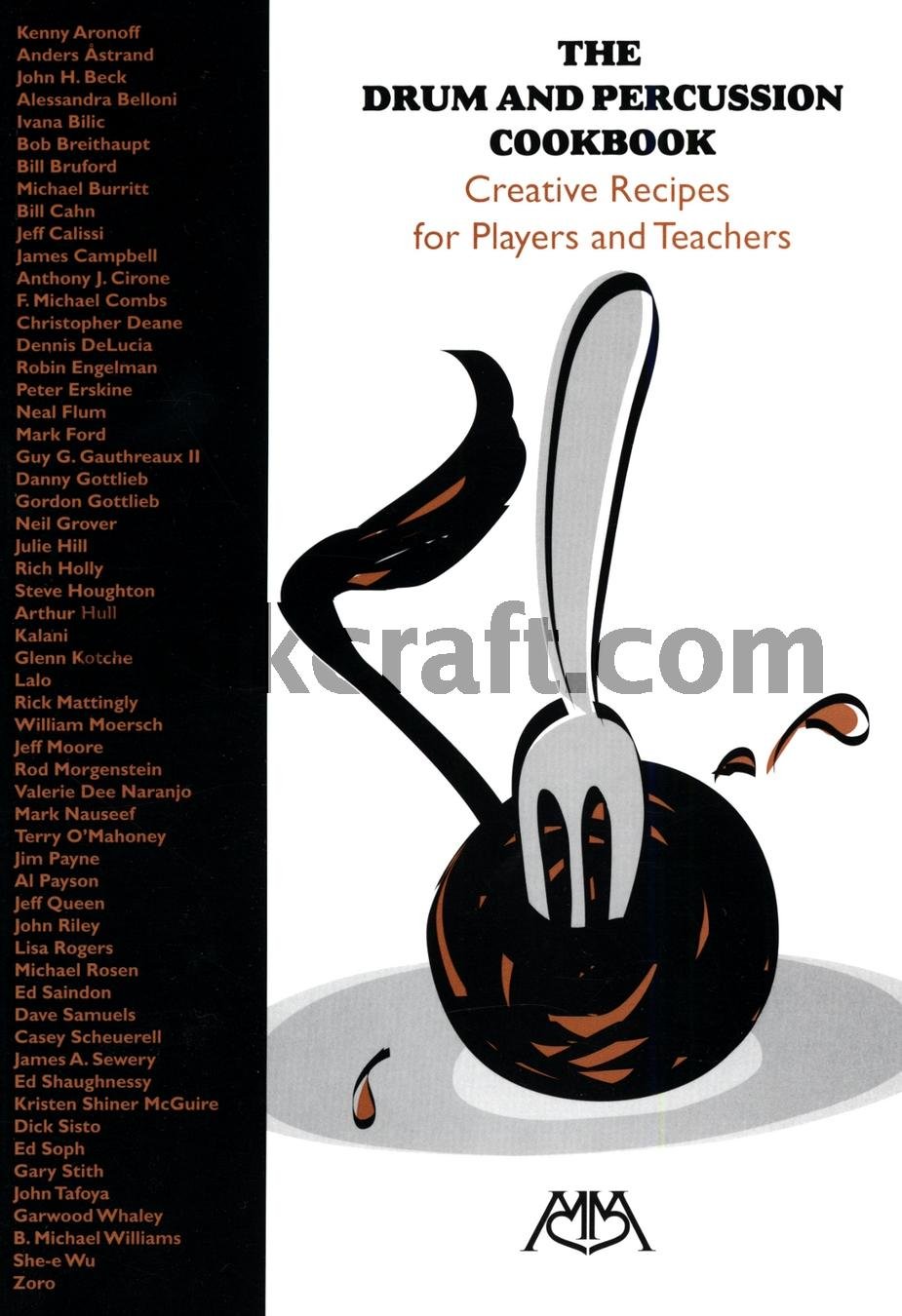 The Drum and Percussion Cookbook: Creative Recipes for Players and Teachers,Used