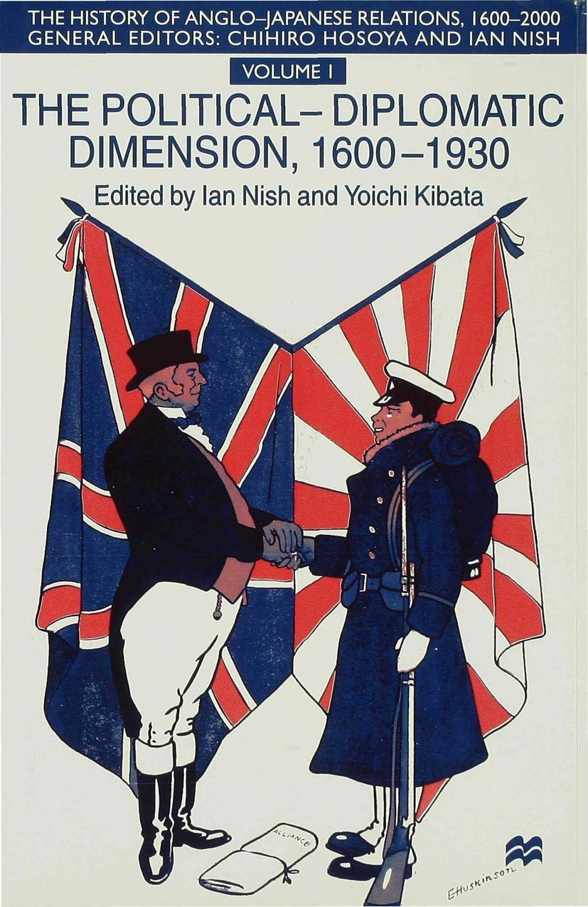 The History of AngloJapanese Relations, 16002000: Volume I: The PoliticalDiplomatic Dimension, 16001930,Used