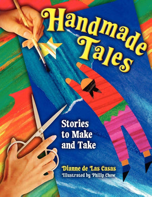 Handmade Tales: Stories To Make And Take