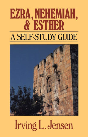 Ezra & Nehemiah & Esther Jensen Bible Self Study Guide (Jensen Bible SelfStudy Guide Series),Used