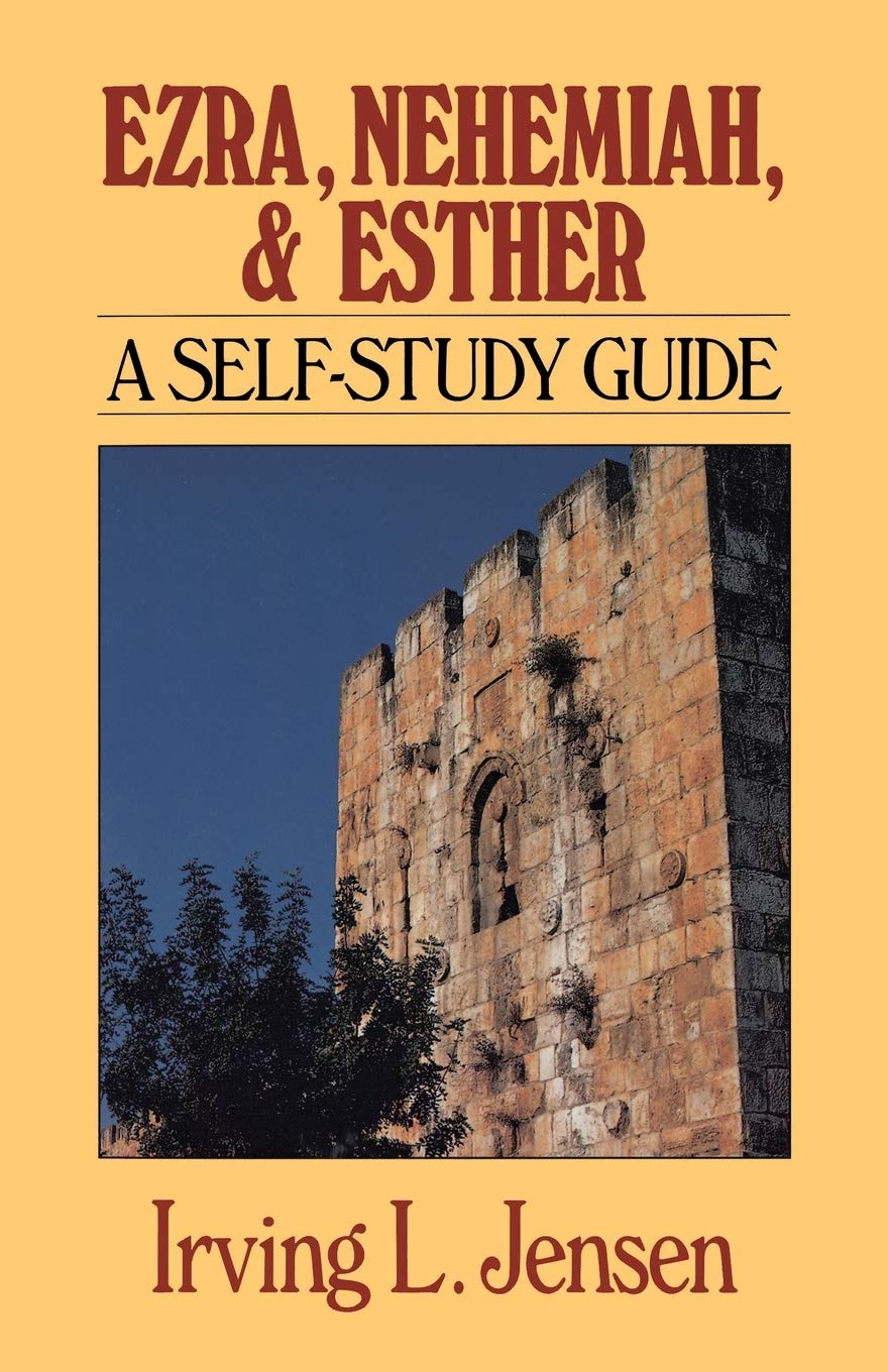 Ezra & Nehemiah & Esther Jensen Bible Self Study Guide (Jensen Bible SelfStudy Guide Series),Used