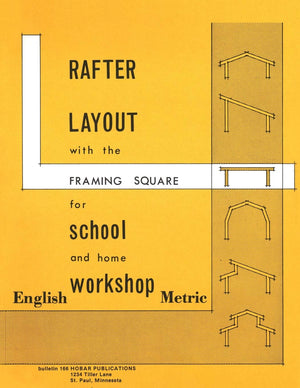 Rafter Layout with the Framing Square for School and Home Workshop,Used