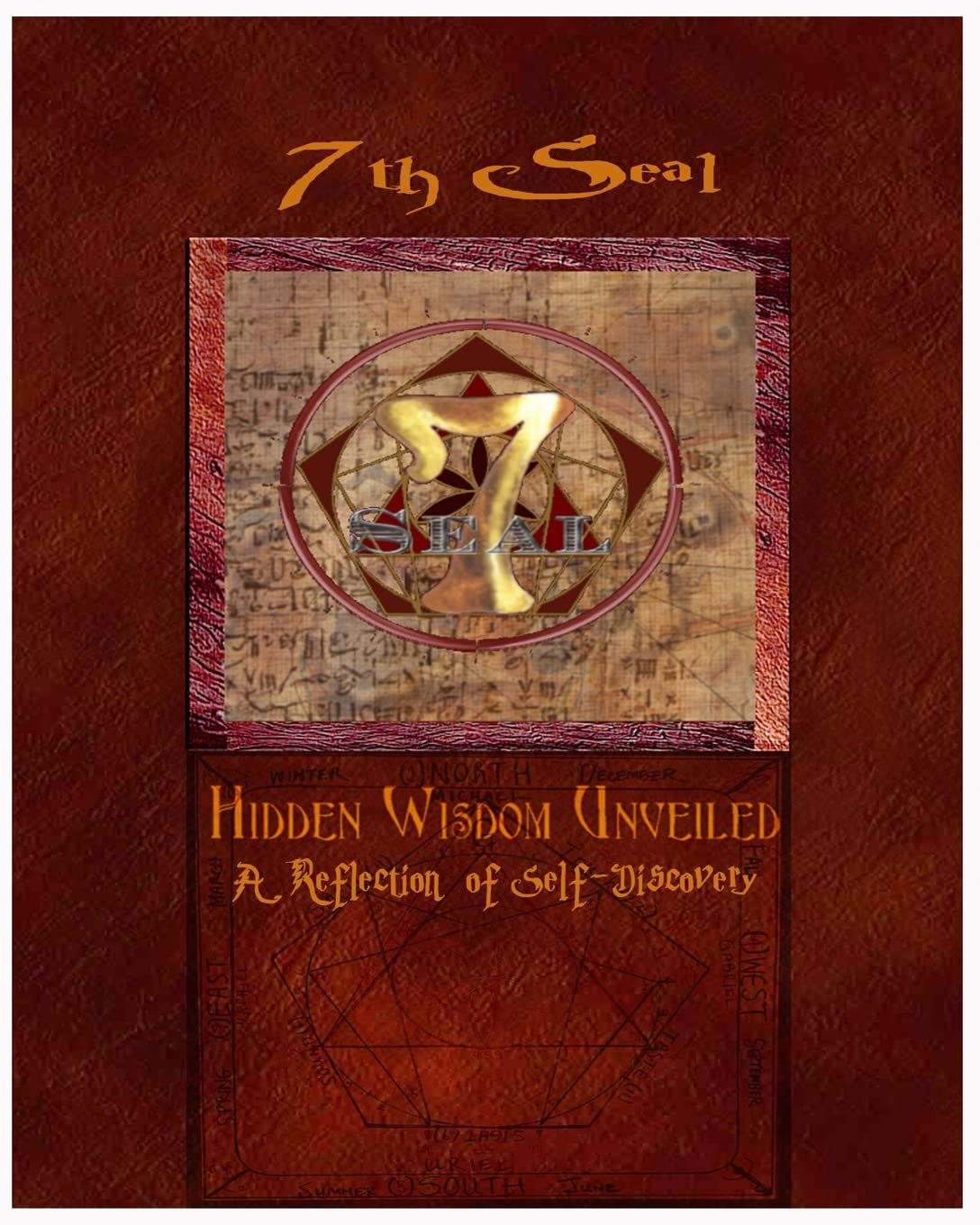 7th Seal Hidden Wisdom Unveiled Vol 1: A Journey of SelfDiscovery (Gnosis Unveiled),Used