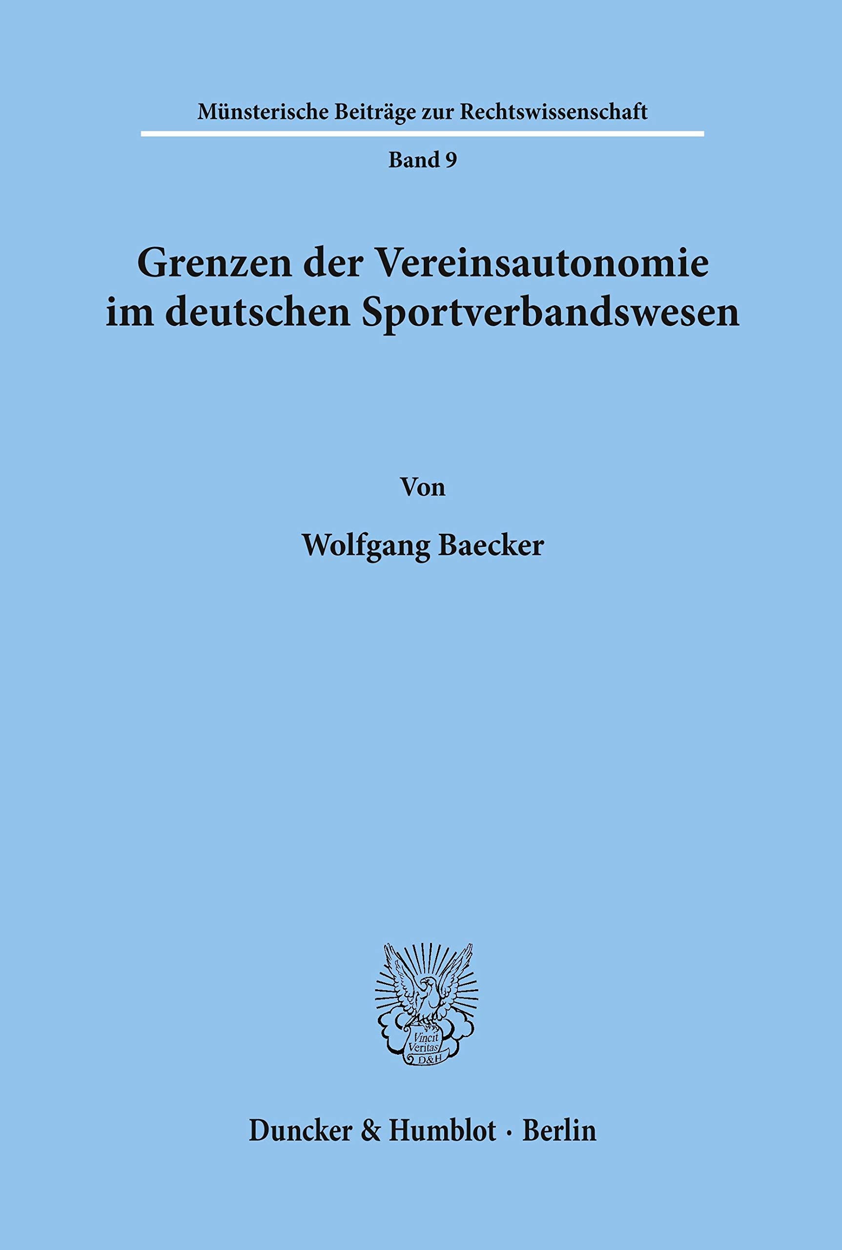 Grenzen Der Vereinsautonomie Im Deutschen Sportverbandswesen (Munsterische Beitrage Zur Rechtswissenschaft) (German Edition),Used