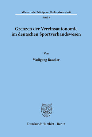 Grenzen Der Vereinsautonomie Im Deutschen Sportverbandswesen (Munsterische Beitrage Zur Rechtswissenschaft) (German Edition),Used