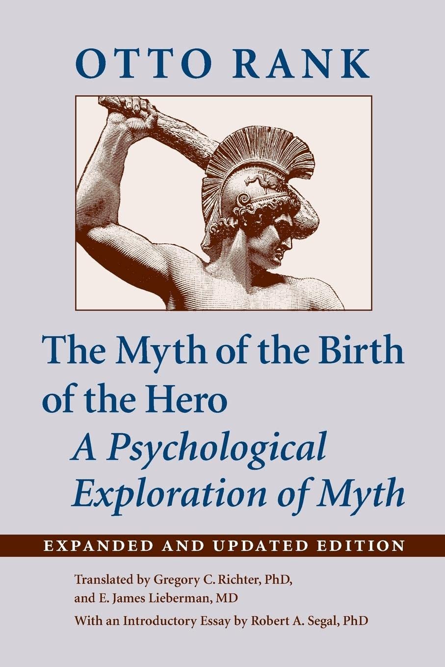 The Myth of the Birth of the Hero: A Psychological Exploration of Myth,Used