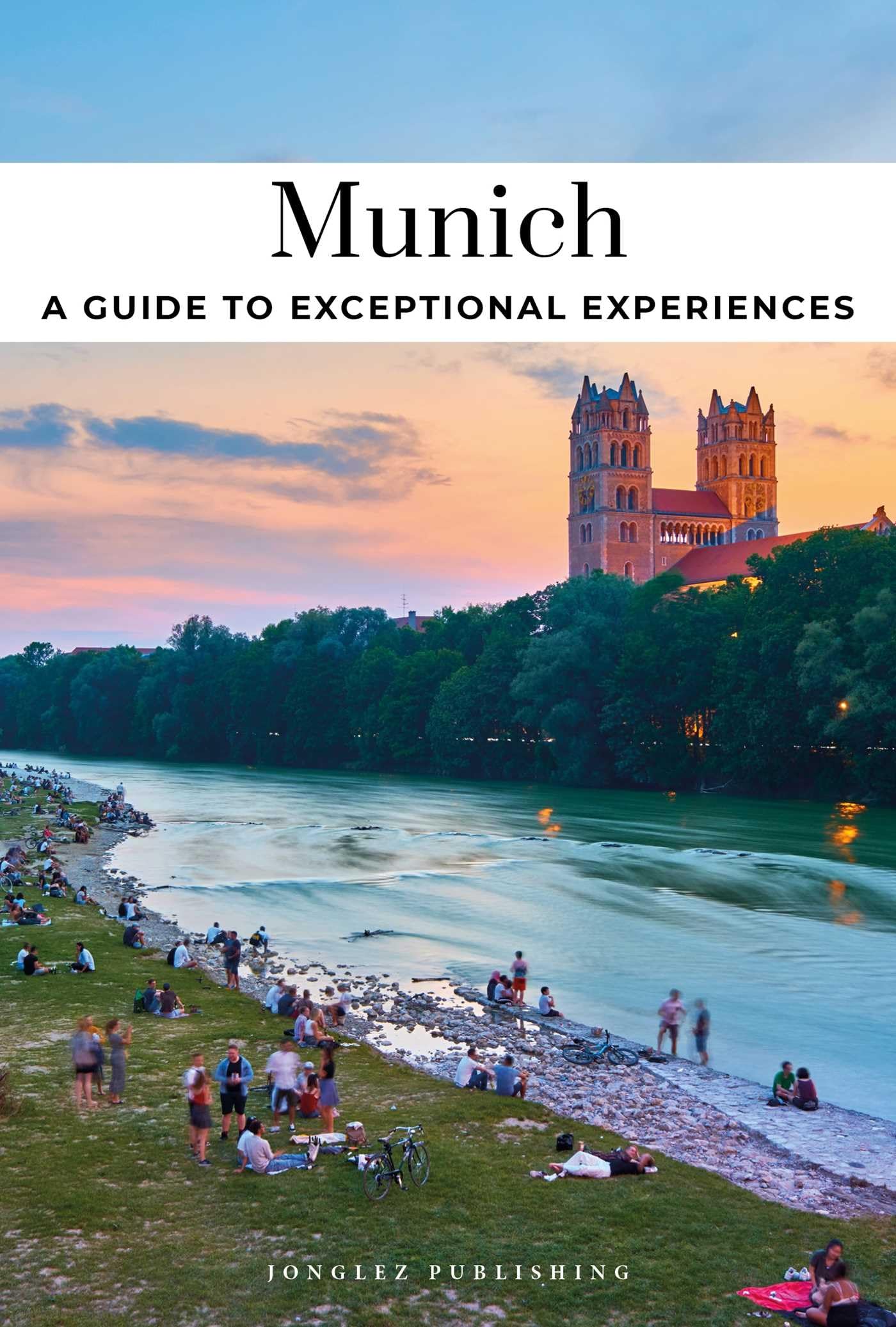 MunichA Guide To Exceptional Experiences (Soul Of)