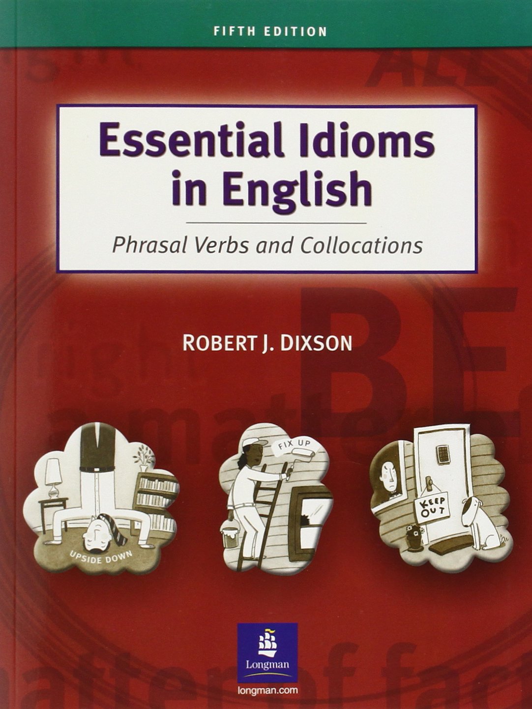 Essential Idioms in English: Phrasal Verbs and Collocations,Used