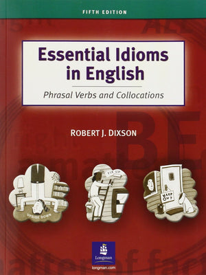 Essential Idioms in English: Phrasal Verbs and Collocations,Used