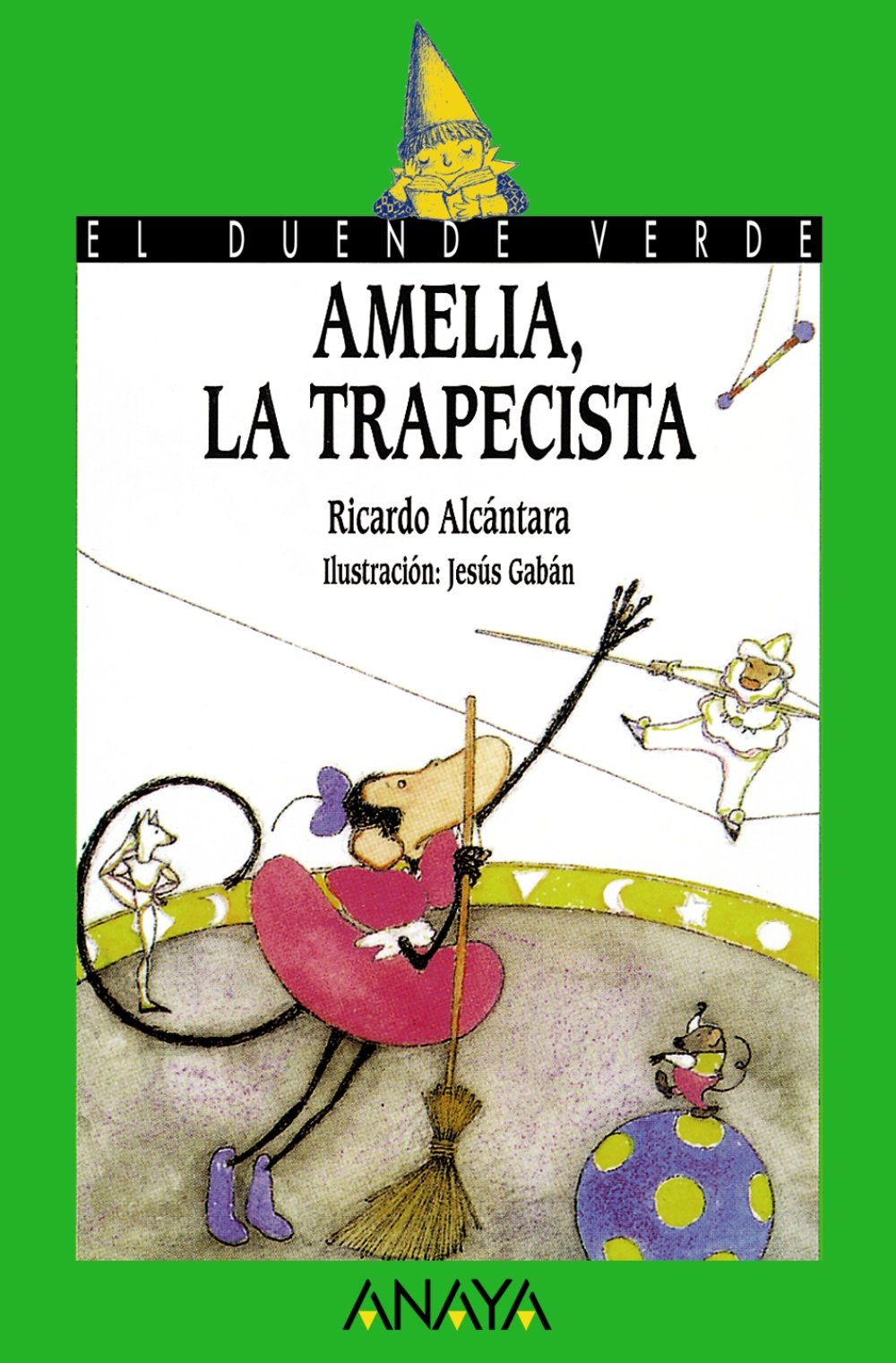 Amelia, LA Trapecista/Amelia, the Trapeze Artist (Spanish Edition),Used