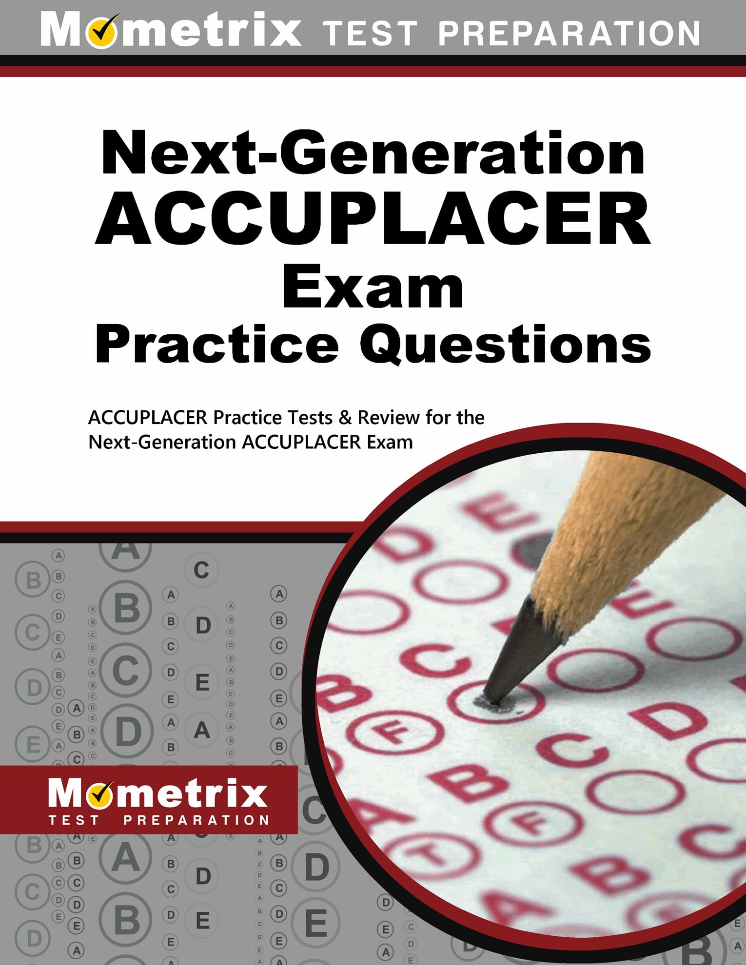 NextGeneration ACCUPLACER Practice Questions: ACCUPLACER Practice Tests & Review for the NextGeneration ACCUPLACER Placement T,Used