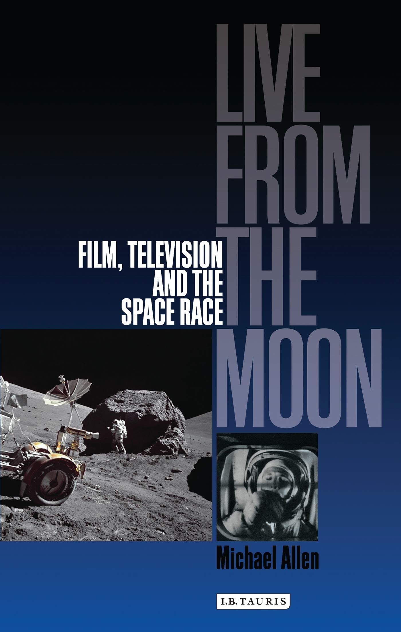 Live From the Moon: Film, Television and the Space Race,Used