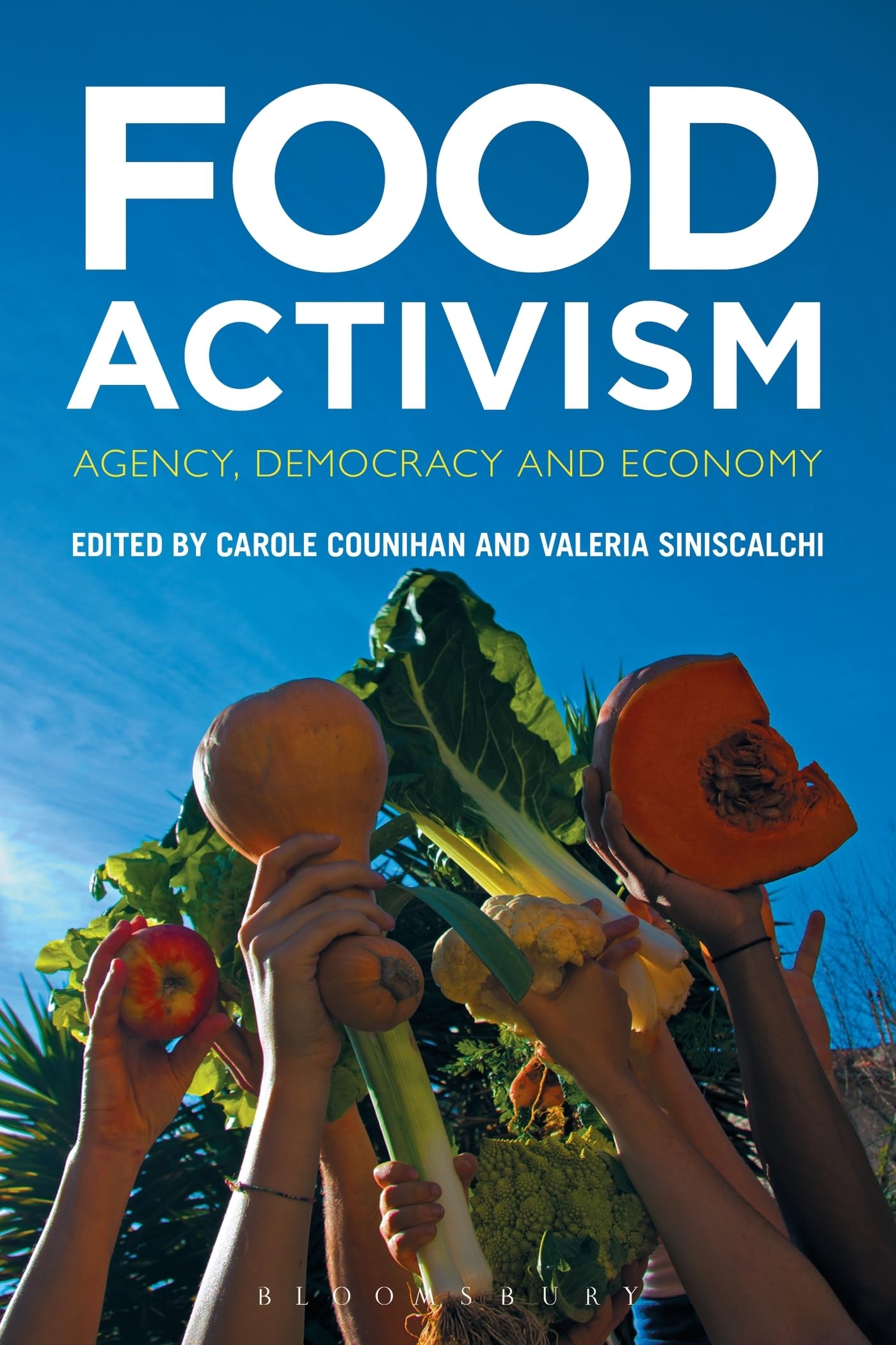 Food Activism: Agency, Democracy And Economy,Used