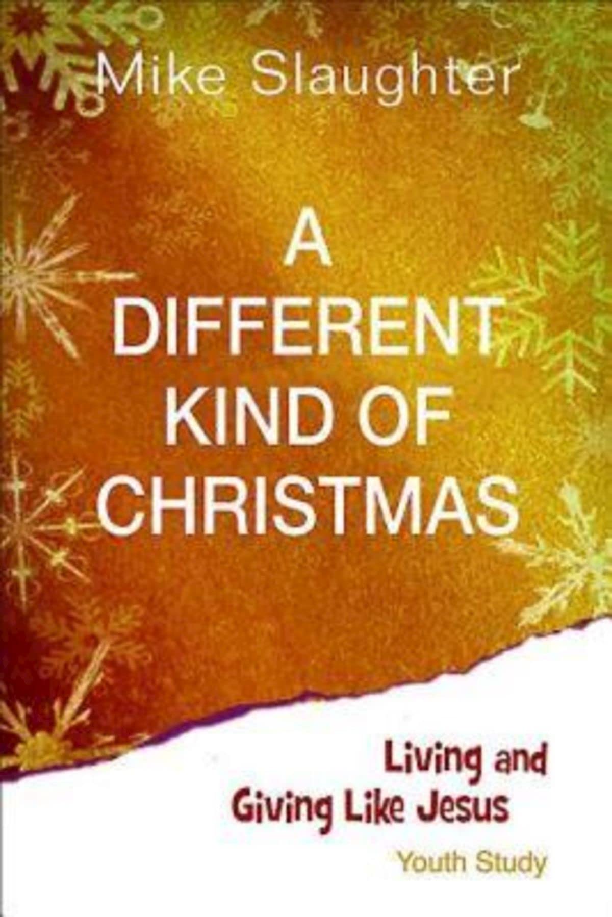 A Different Kind of Christmas Youth Study: Living and Giving Like Jesus,Used