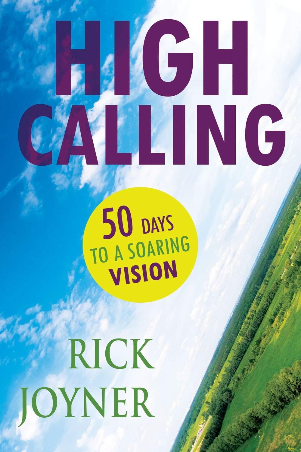 High Calling: 50 Days to a Soaring Vision,Used