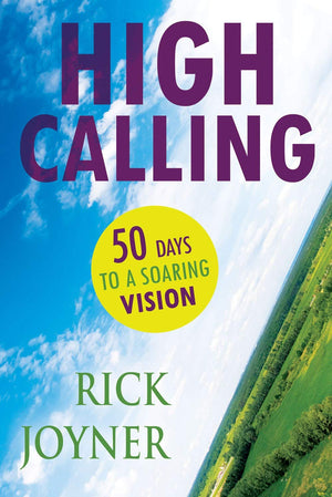 High Calling: 50 Days to a Soaring Vision,Used